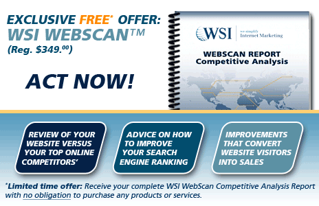  Contact us for your FREE WSI Webscan. A $349 value. Limited time offer